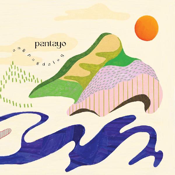Pantayo - Ang Pagdaloy (Vinyl) - Joco Records