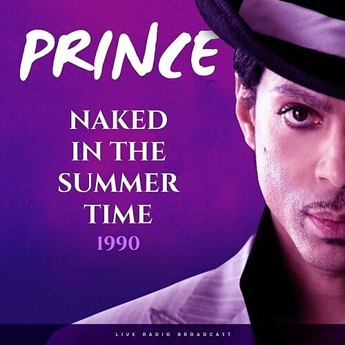 Prince - Naked In The Summer Time 1990