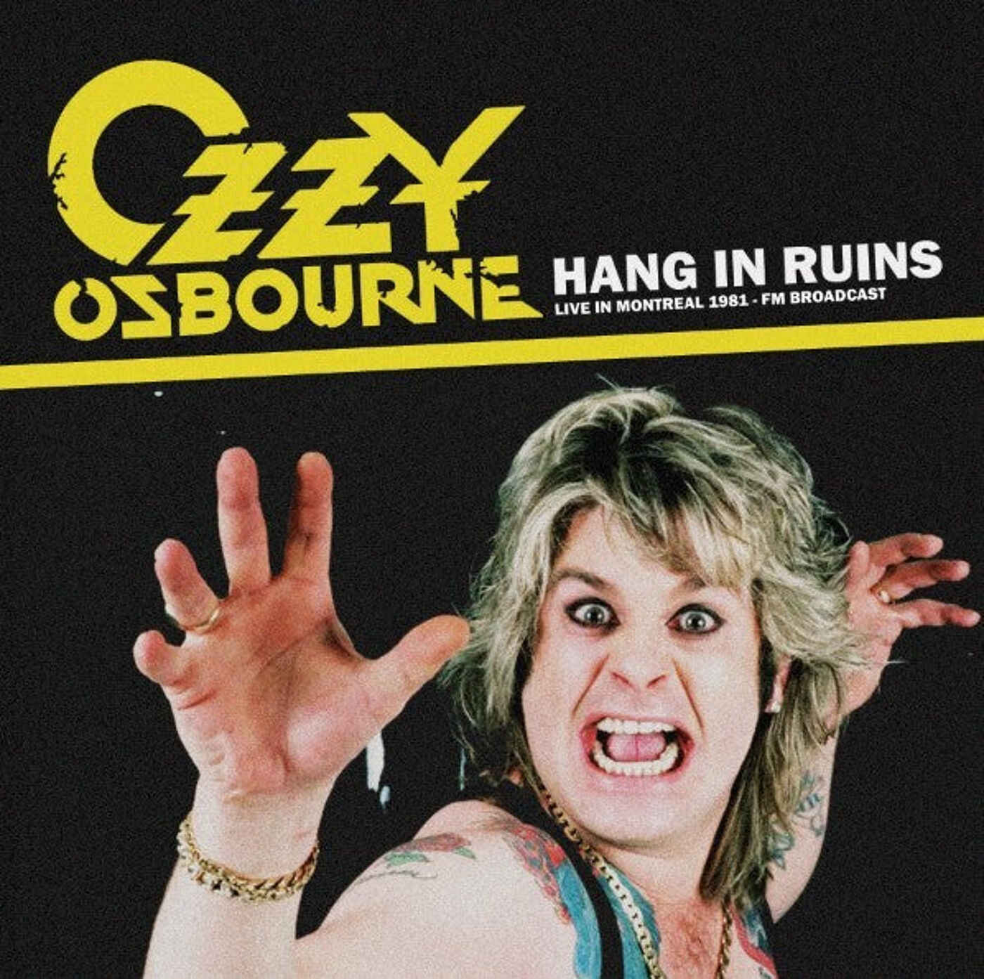 Ozzy Osbourne - Hang In Ruins - Live In Montreal 1981 - FM Broadcast (Import) (LP)