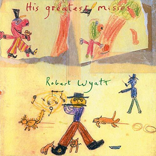 Robert Wyatt - His Greatest Misses (LP) - Joco Records
