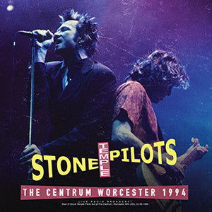 Stone Temple Pilots - The Centrum Worcester 1994 (Import) (LP) - Joco Records