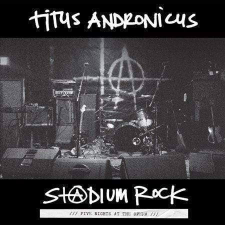Titus Andronicus - S+@Dium Rock: Five Nights At The Opera (Vinyl) - Joco Records