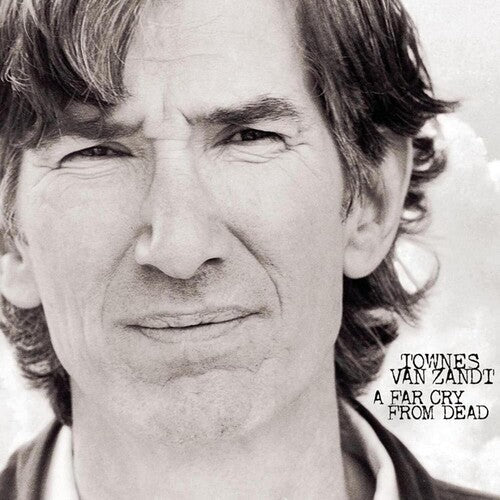 Townes Van Zandt - A Far Cry From Dead (Vinyl) - Joco Records