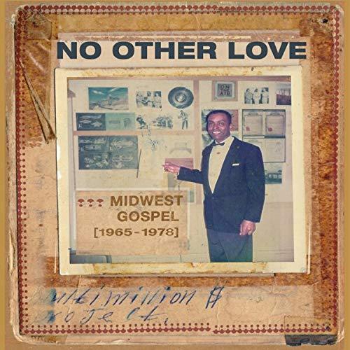 Various Artists - No Other Love : Midwest Gospel (1965-1978) (LP) - Joco Records