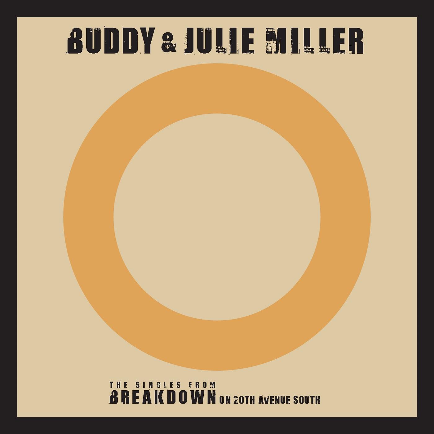 Buddy & Julie Miller - Till The Stardust Comes Apart / You Make My Heart Beat Too Fast (Live) (Vinyl) - Joco Records