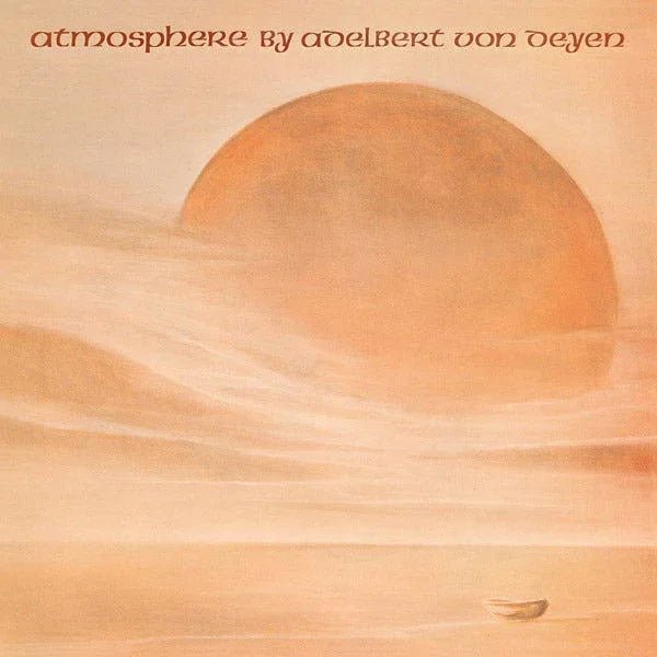 Adelbert Von Deyen - Atmosphere (LP) - Joco Records