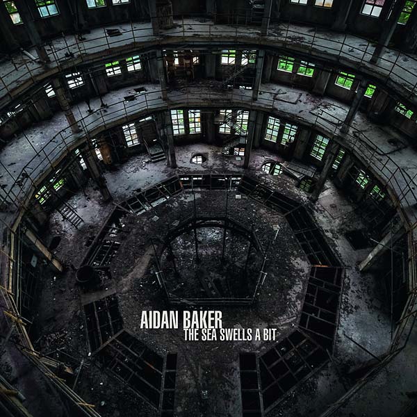 Aidan Baker - The Sea Swells A Bit (2 LP) - Joco Records