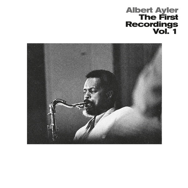 Albert Ayler - The First Recordings Vol. 1 (LP) - Joco Records