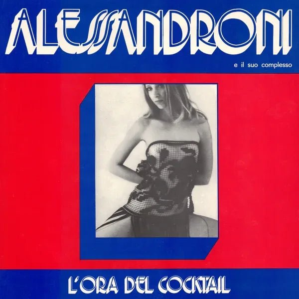Alessandroni E Il Suo Complesso - L'Ora Del Cocktail (LP) - Joco Records