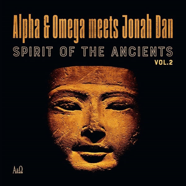 ALPHA & OMEGA VS JONAH DAN - Spirit Of The Ancients Vol 2