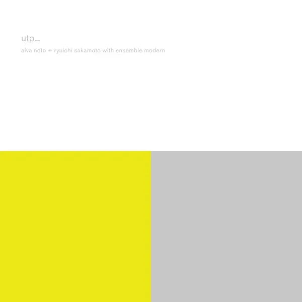 Alvarious Artists Noto + Ryuichi Sakamoto - Utp_ (Remaster)