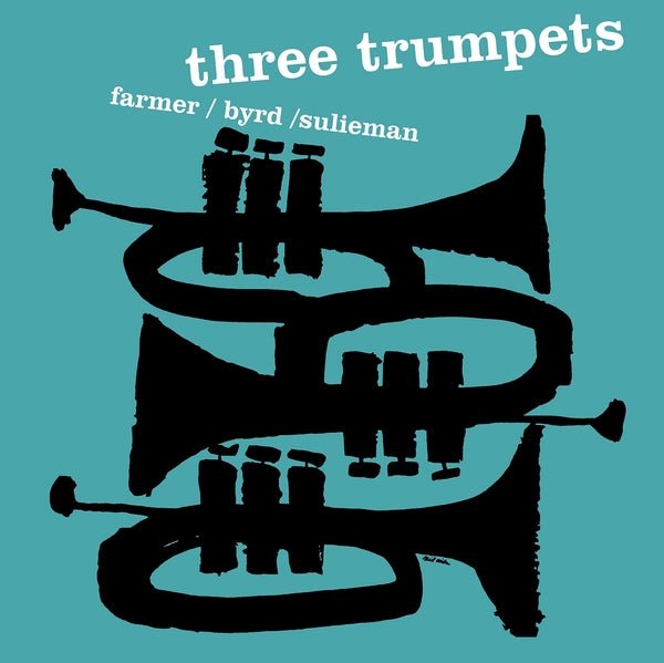 Art Farmer/Donald Byrd/Idrees Sulieman - Three Trumpets (LP) - Joco Records