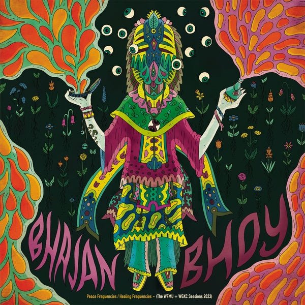 Bhajan Bhoy - Peace Frequencies/Healing Frequencies (The Wfmu + Wgxc Sessions 2023) (LP) - Joco Records
