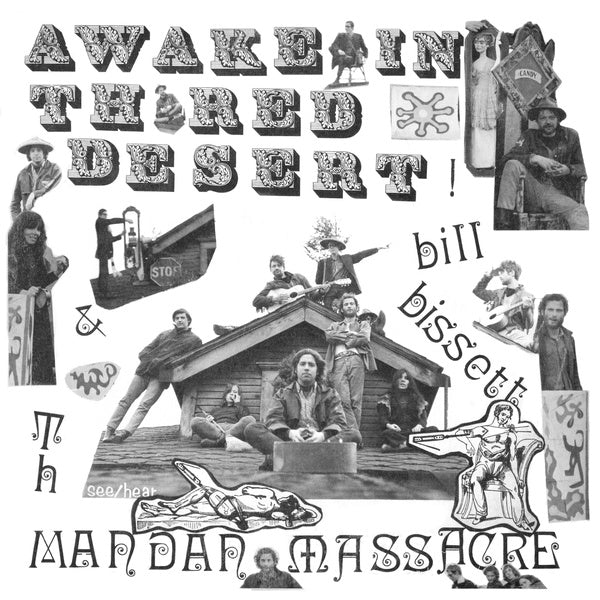 BILL BISSETT & TH MANDAN MASSACRE - Awake in th' Red Desert