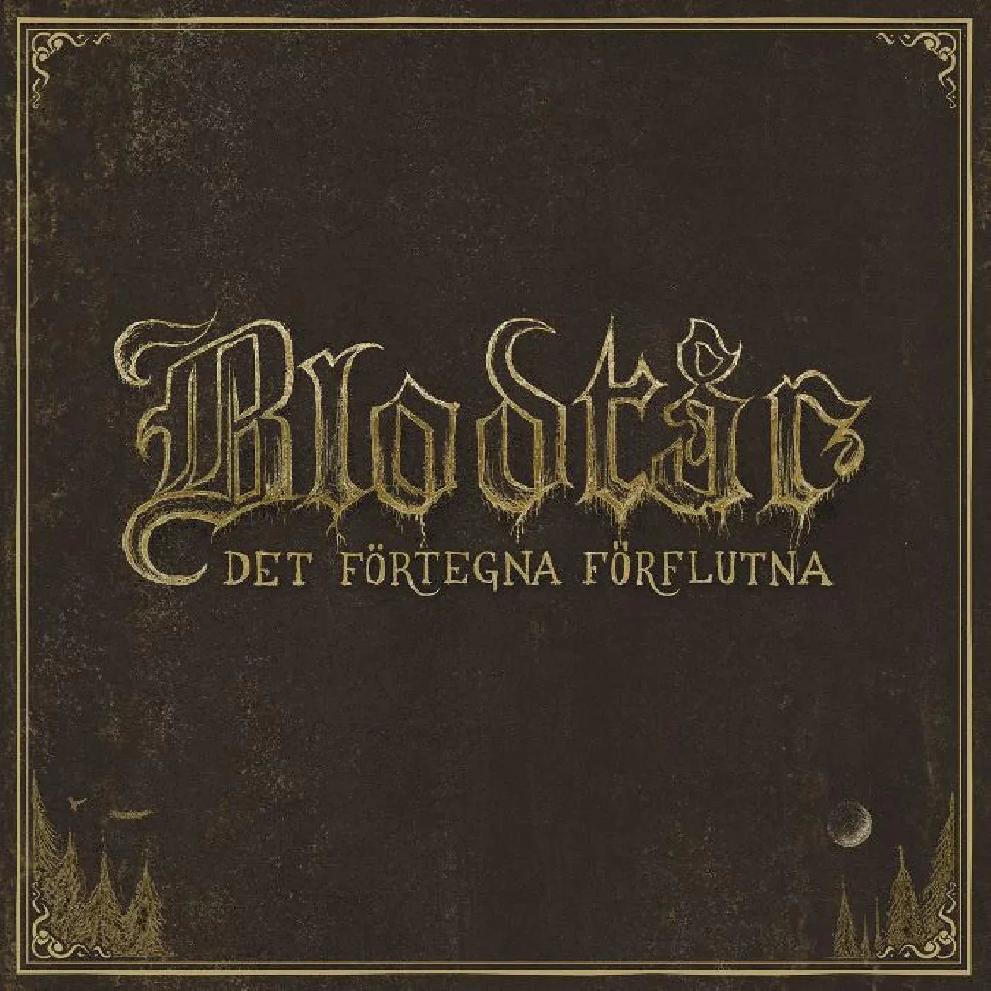 Blodtâr - Det FˆRtegna FˆRflutna (LP) - Joco Records