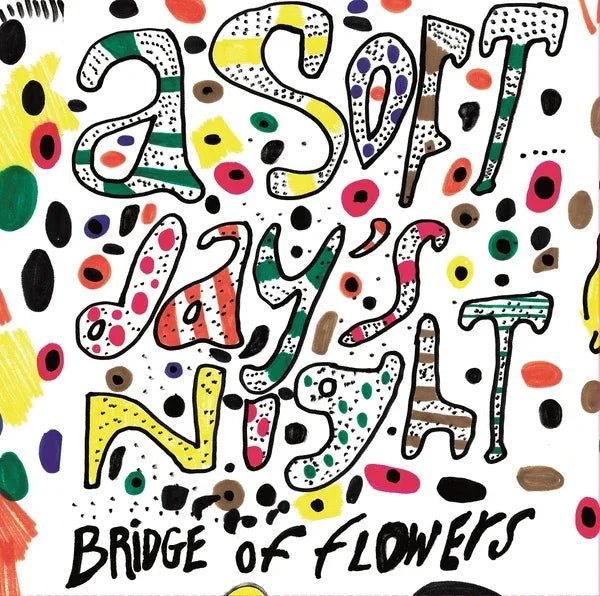 Bridge Of Flowers - A Soft Day's Night (LP) - Joco Records
