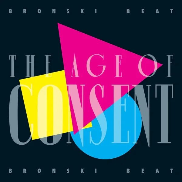 Bronski Beat - The Age Of Consent: 40th Anniversary Edition (Vinyl) - Joco Records