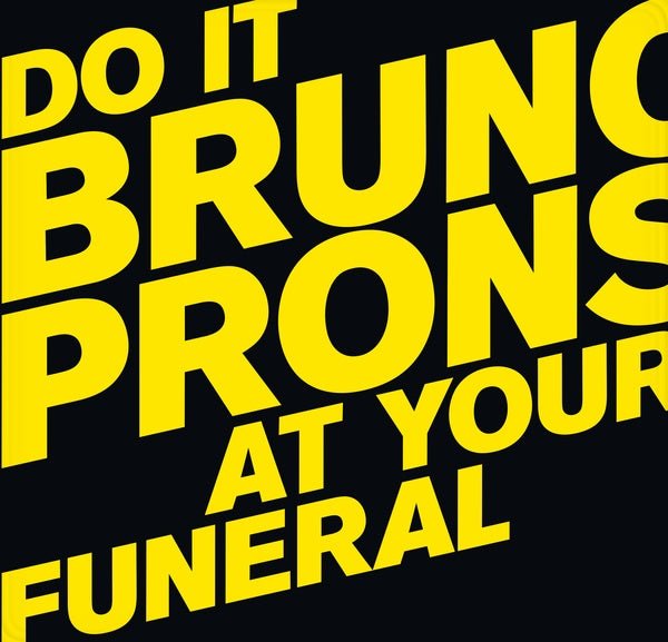 Bruno Pronsato - Do It At Your Funeral (2 LP) - Joco Records