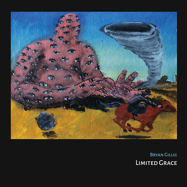 Bryan Gillig - Limited Grace (LP) - Joco Records