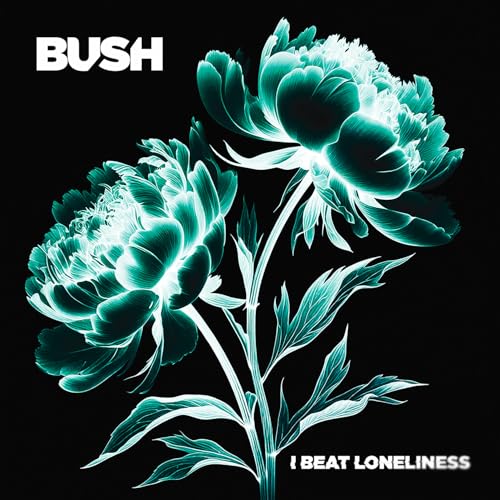 Bush - I Beat Loneliness (2 LP)