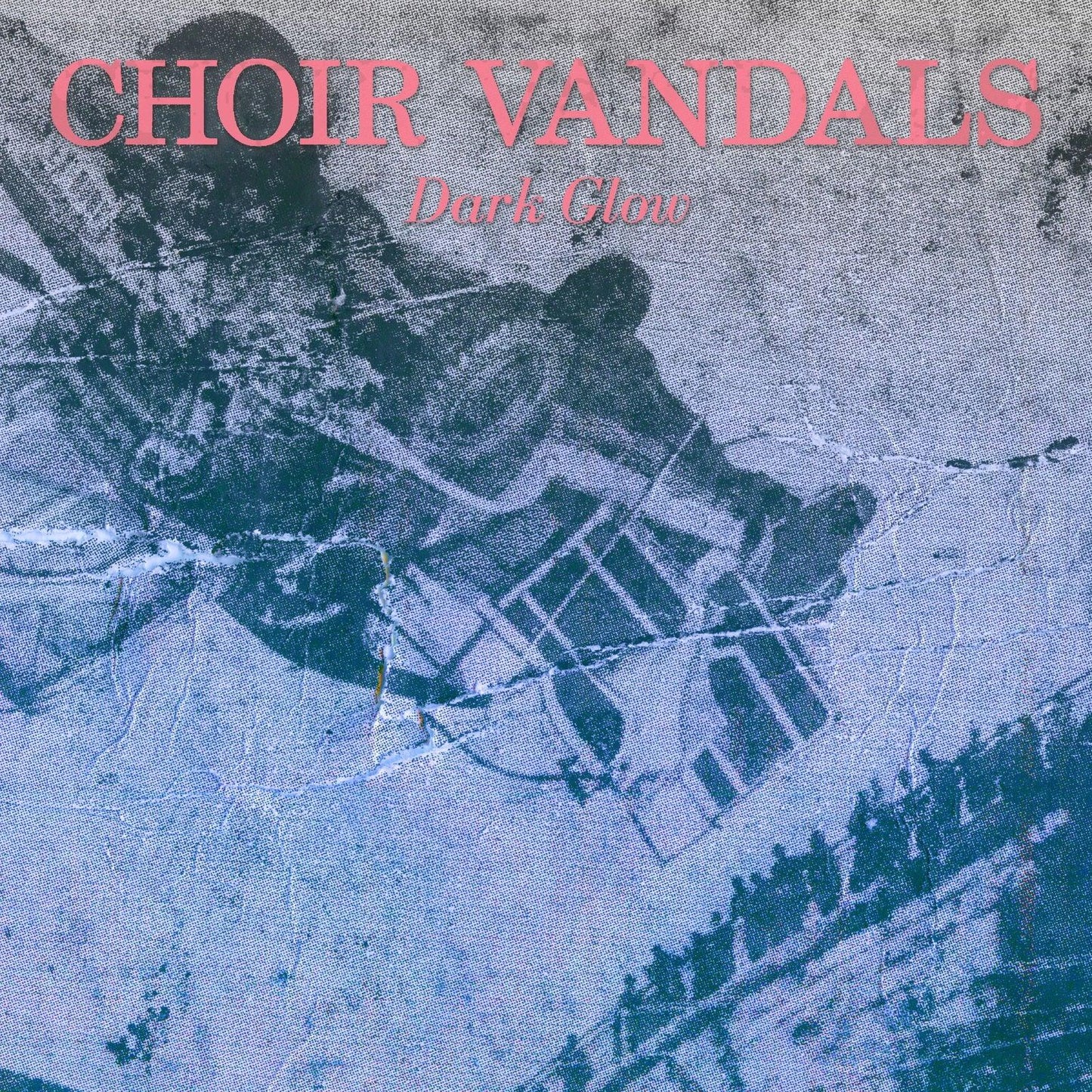 Choir Vandals - Dark Glow (LP) - Joco Records