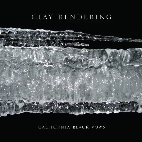 Clay Rendering - California Black Vows (LP) - Joco Records