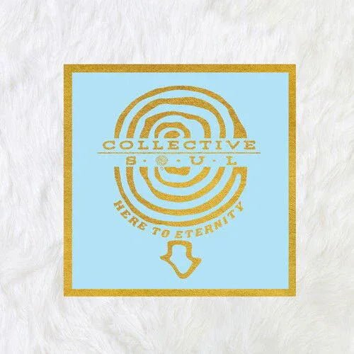 Collective Soul - Here to Eternity (2 LP) - Joco Records