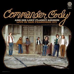 Commander Cody & His Lost Planet Airmen - Live In San Francisco 1971 (Gold Vinyl) (LP) - Joco Records