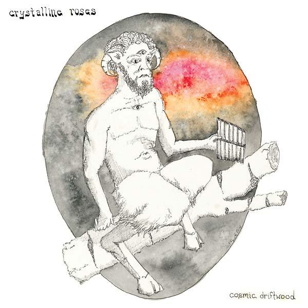 Crystalline Roses - Cosmic Driftwood (LP) - Joco Records