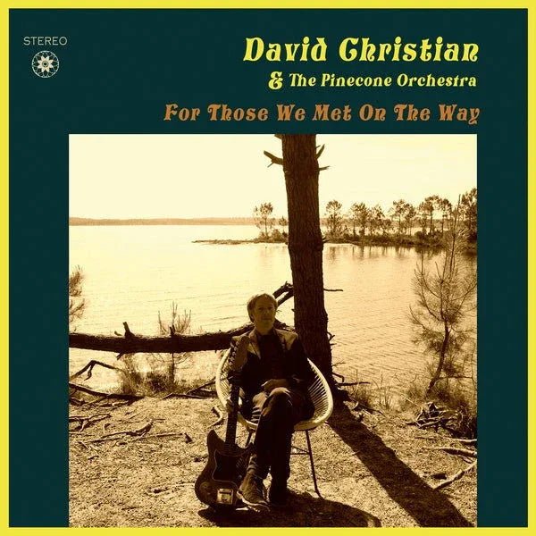 David Christian & The Pinecone Orchestra - For Those We Met On The Way (LP) - Joco Records