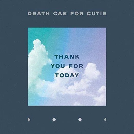 Death Cab For Cutie - Thank You For Today (Indie Only Clear Vinyl) (LP) - Joco Records