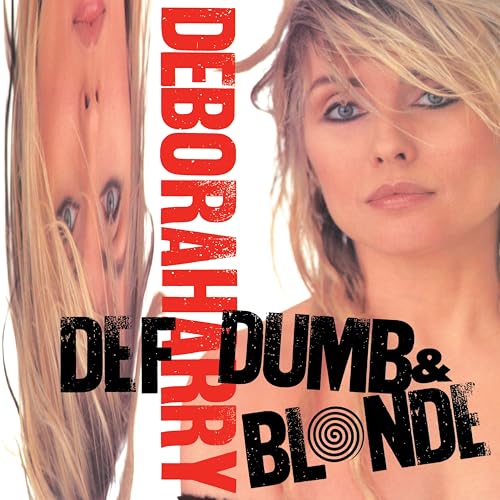 Deborah Harry - Dumb & Blonde Def