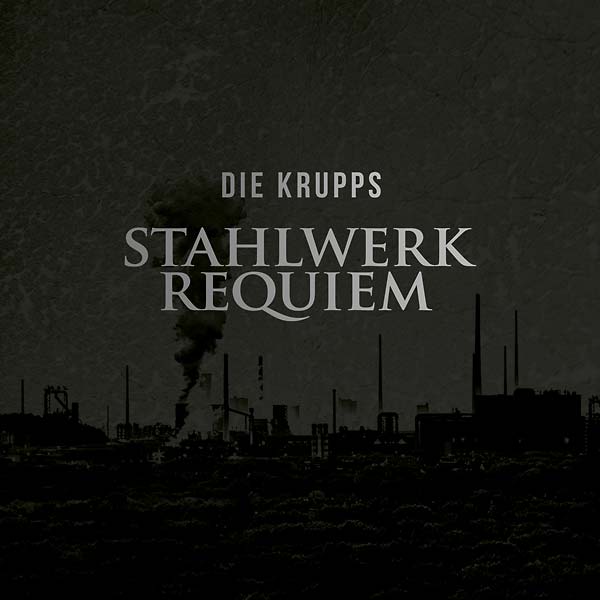 Die Krupps - Stahlwerkrequiem (LP) - Joco Records