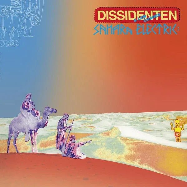 Dissidenten & Lem Chaheb - Sahara Elektrik (LP) - Joco Records
