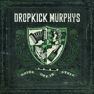 Dropkick Murphys - Going Out In Style (2 LP) - Joco Records