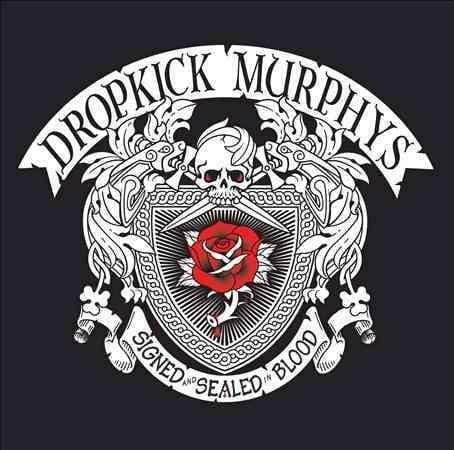 Dropkick Murphys - Signed & Sealed In Blood (Vinyl)