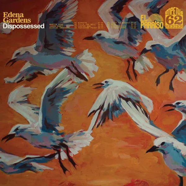 EDENA GARDENS - Dispossessed (LP)