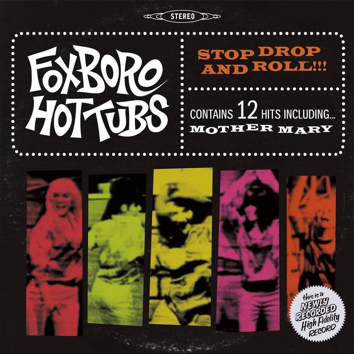 Foxboro Hot Tubs - Stop Drop And Roll!!! (Rocktober 2020 Brick N Mortar Exclusive) (LP) - Joco Records