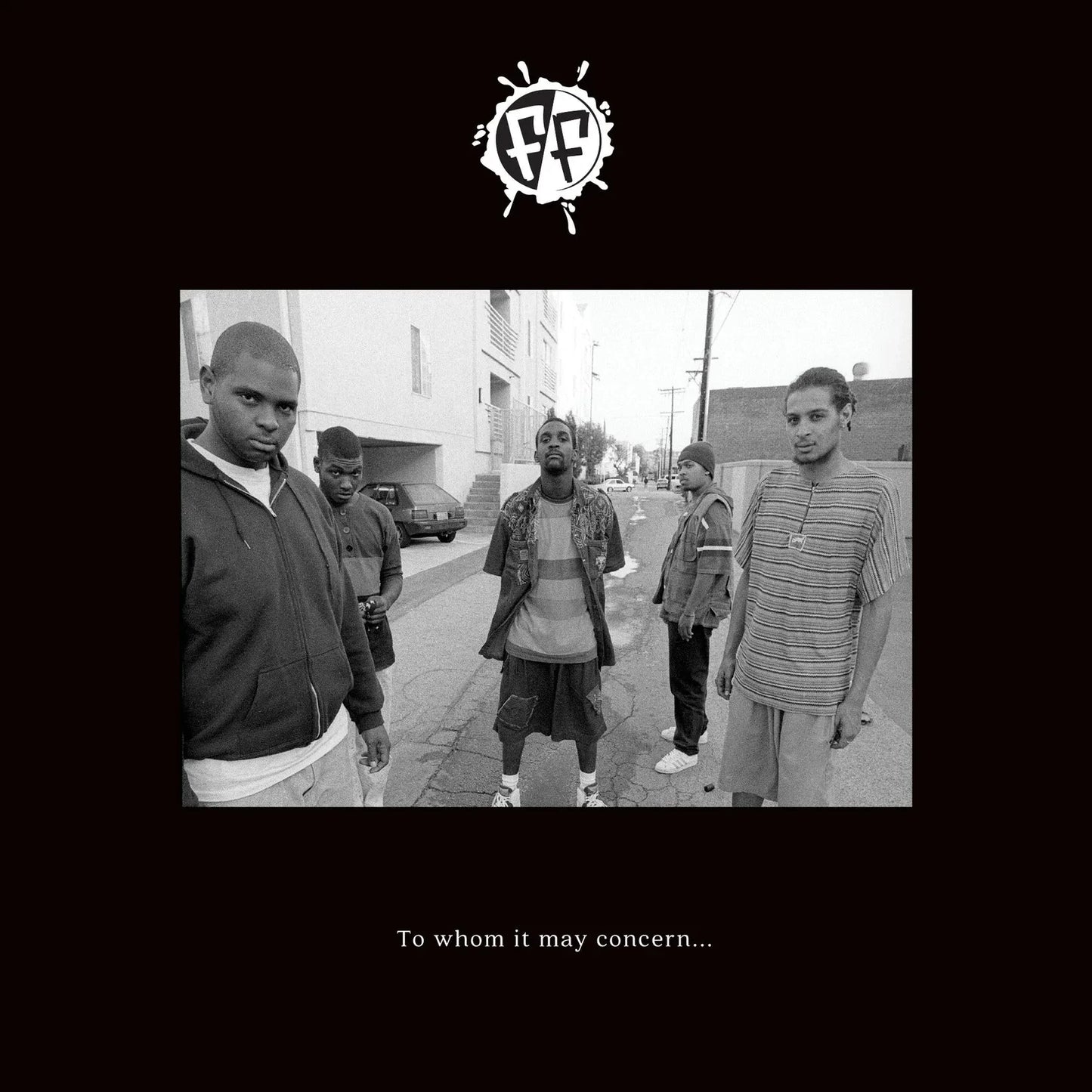 Freestyle Fellowship - To Whom It May Concern…