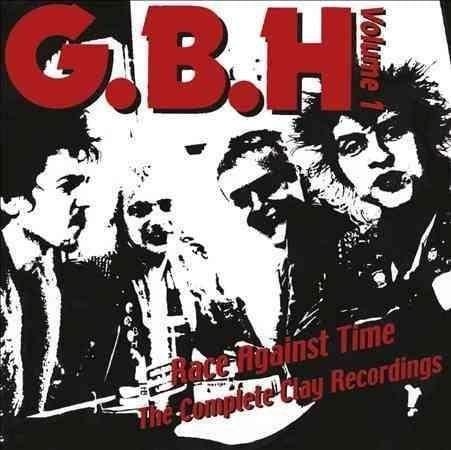 Gbh - Race Against Time: The Complete Clay Recordings Vol 1 (2 LP) - Joco Records