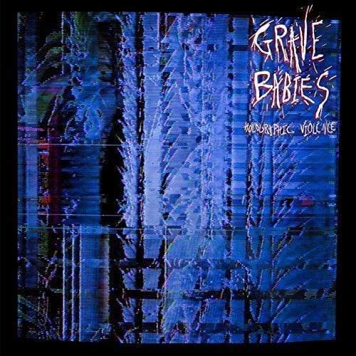 Grave Babies - Holographic Violence (LP)