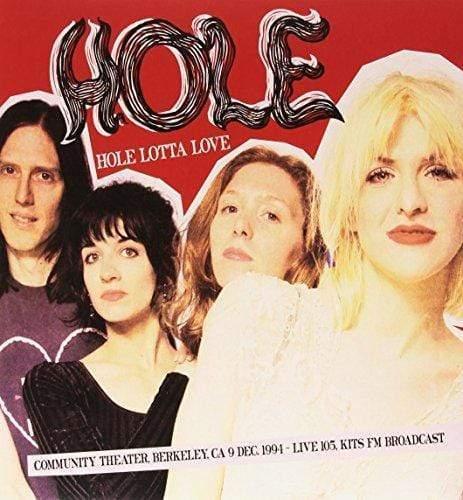 Hole - Hole Lotta Love - Community Theater, Berkeley, Ca 9 Dec 1994 (LP) - Joco Records