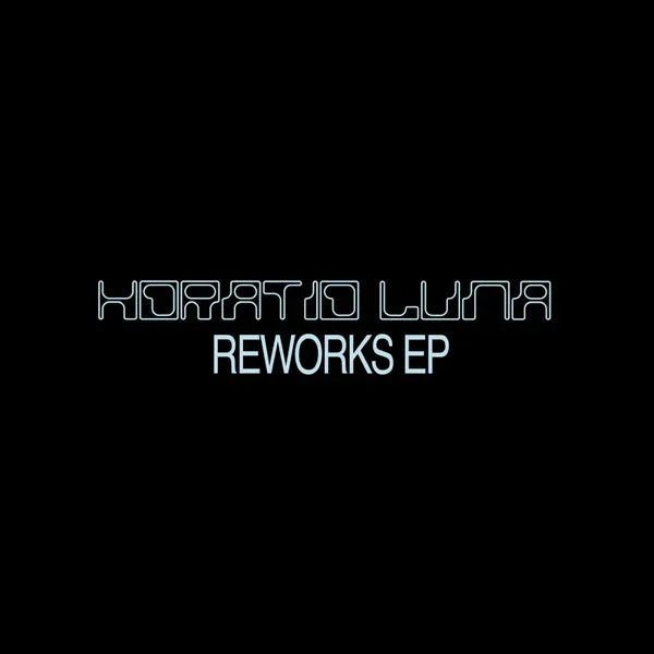 Horatio Luna - Reworks EP (LP) - Joco Records