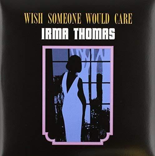 Irma Thomas - Wish Someone Would Care (LP) - Joco Records