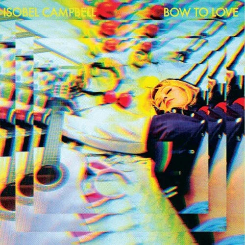 Isobell Campbell - Bow To Love (Vinyl, Solid Yellow, 140 Gram Vinyl)
