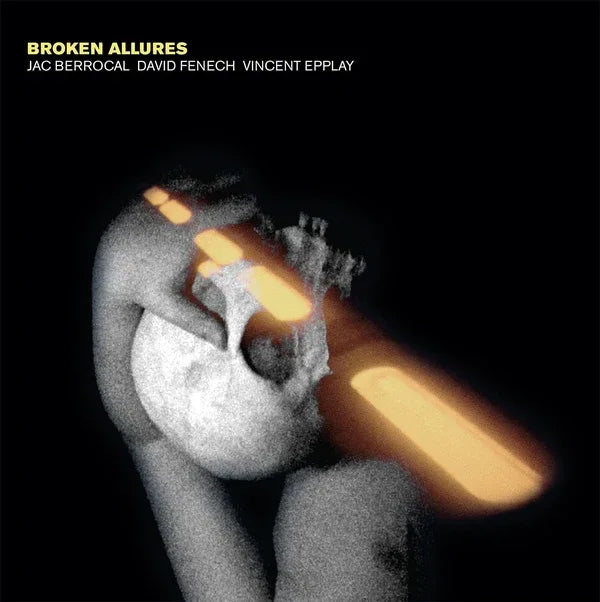 Jac Berrocal/David Fenech/Vincent Epplay/Cosey Fan - Broken Allures