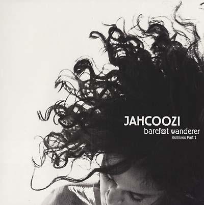 Jahcoozi - Barefoot Wanderer Remixes Part 1 (12 - Inch Vinyl) - Joco Records