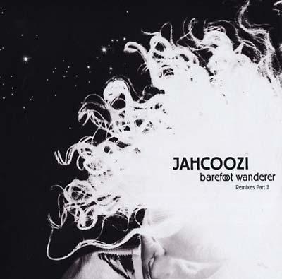 Jahcoozi - Barefoot Wanderer Remixes Part 2 (12 - Inch Vinyl) - Joco Records