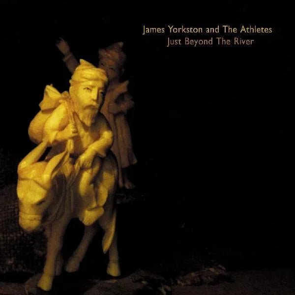 James And The Athletes Yorkston - Just Beyond The River (LP) - Joco Records