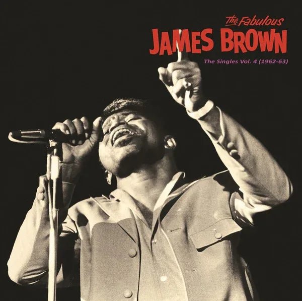 James Brown - Singles Vol. 4 (1962-63) (Vinyl) - Joco Records